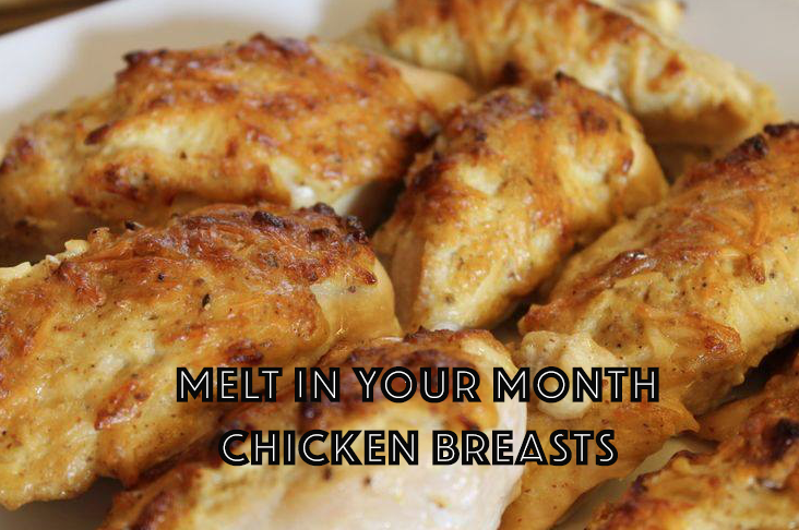 Melt in Your Mouth Chicken Breasts