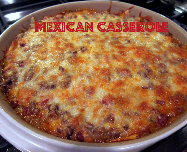 mexican casserole