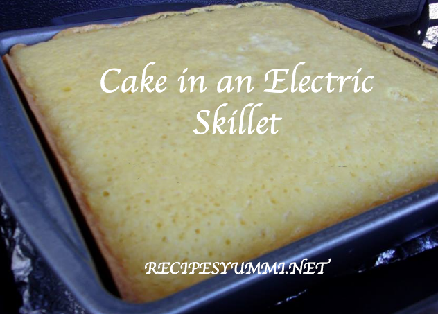 Cake in an Electric Skillet