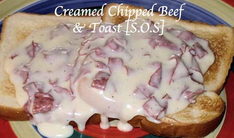 Creamed Chipped Beef & Toast [S.O.S]