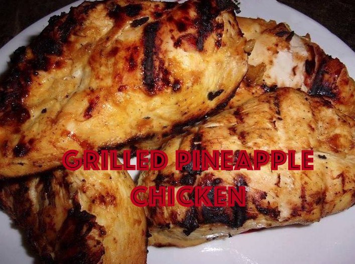 Grilled Pineapple Chicken