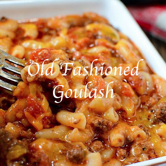 OLD FASHIONED GOULASH | RecipesYummi