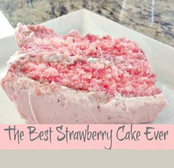 The Best Strawberry Cake Ever